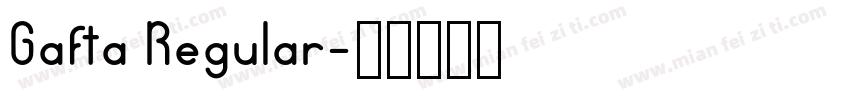 Gafta Regular字体转换